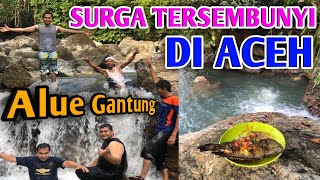 ALUE GANTUNG BEUTONG | NAGAN RAYA | ACEH