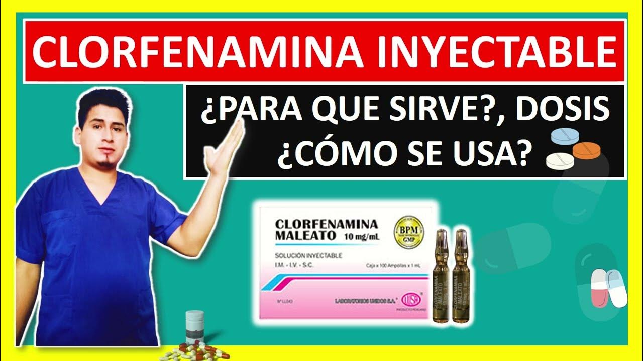 CLORFENAMINA INYECTABLE PARA QUE SIRVE YouTube CLORFENAMINA INYECTABLE PARA QUE SIRVE YouTube