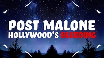 Post Malone - Hollywood's Bleeding (Lyrics)