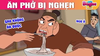 ĂN PHỞ BỊ NGHẸN - Những Bông Hoa Nhỏ - Phim hoạt hình - Truyện cổ tích - Quà tặng cuộc sống