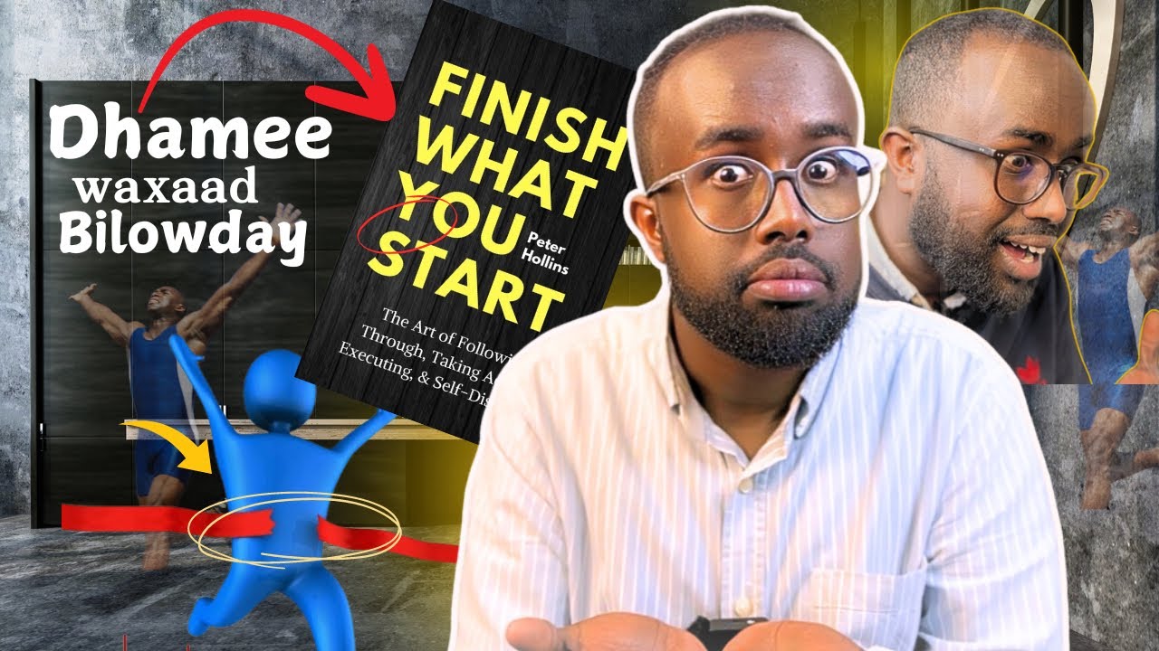 Sida loo dhameeyo  waxii aad bilowday | Buuga  aad u baahantay  | Akhris wadaag |#021