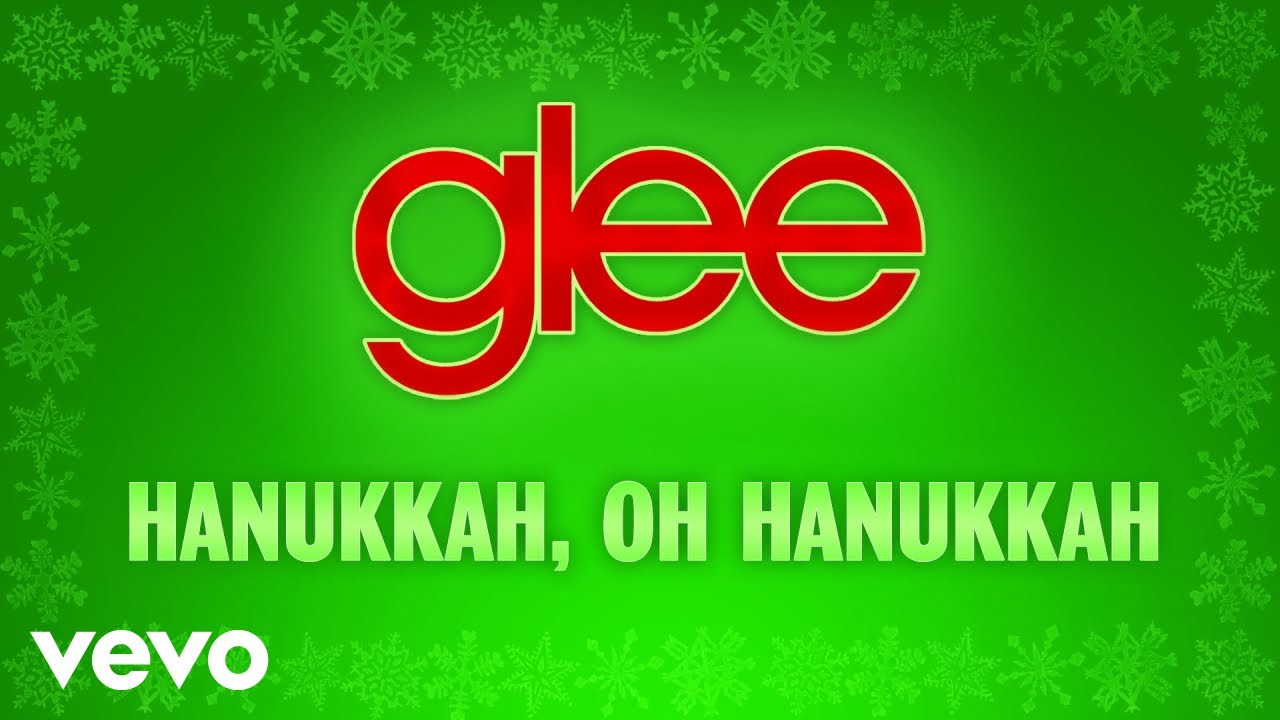 Glee Cast - Hanukkah, Oh Hanukkah (Official Audio)