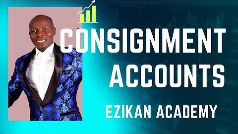 Consignment Accounts (Financial Accounting) - CA / BCOM/CBSE /BBA / IPCC / - Easy Method