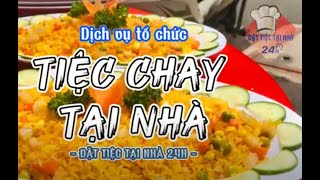 Dịch vụ đặt tiệc chay tại nhà uy tín giá rẻ | Đặt Tiệc Tại Nhà 24H