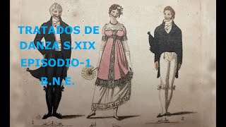 TRATADOS DE DANZA DEL SIGLO XIX. EPISODIO 1