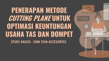 PENERAPAN METODE CUTTING PLANE DALAM MENENTUKAN SOLUSI INTEGER | Alfitra Martino