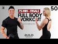 Day 50  75 min full body dumbbell workout  finale  build series 2