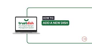 How to Add A New Dish to Your TrustDish Back Office