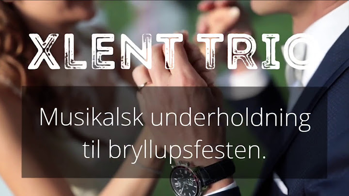 XLENT TRIO - Bryllup (For once, Wonderful world, Bambi på glatis, Kom tilbage, Crazy little thing)