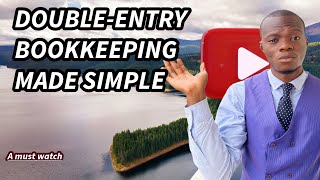 Understanding Double-Entry Bookkeeping: Simple Explanation for Beginners