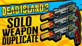 DEAD ISLAND 2 - EASY SOLO WEAPON DUPLICATION GLITCH (DUPE LEGENDARY, ON ALL PLATFORMS)