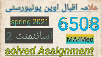 code 6508 solved assignment 2 spring 21 MA edu aiou |2021oct10 | update info tips knowledge