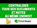 Centraliser tous ses documents et notes au mme endroit avec evernote