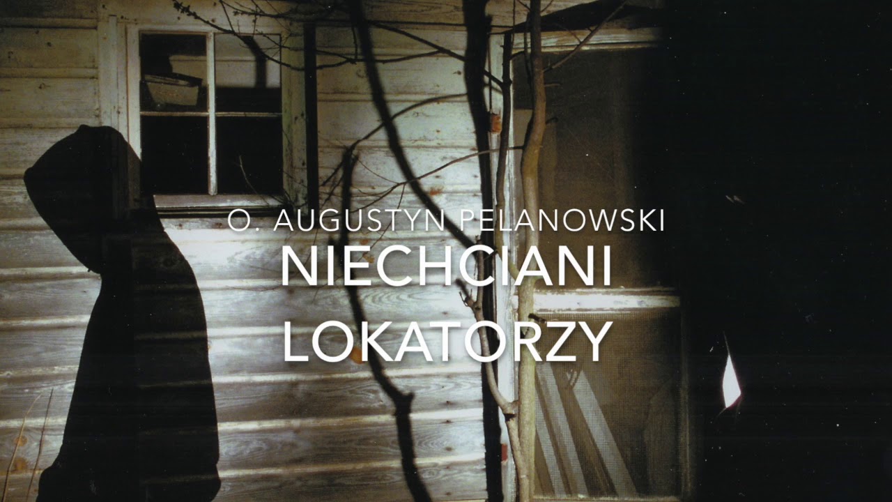 O. Augustyn Pelanowski Niechciani lokatorzy