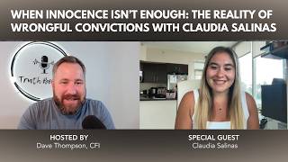 TBT308: When Innocence Isn’t Enough: The Reality of Wrongful Convictions with Claudia Salinas
