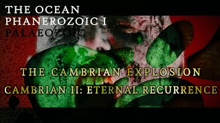 The Ocean - The Cambrian Explosion &amp; Cambrian II : Eternal Recurrence