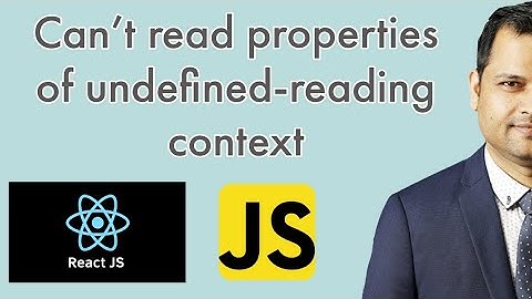 Cannot read properties of undefined |   reading 