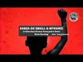 KABZA DE SMALL & MTHUNZI Feat. Young Stunna - Imithandazo (Kamza Heavypoint Beast Mode Bootleg)