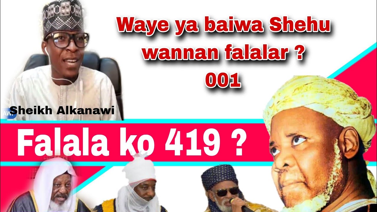 01 WA YABAWA SHEHU WANNAN FALALAR ? SHEIKH SANI RABI U ALKANAWI