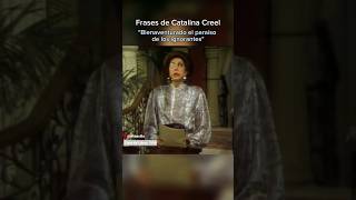 Frases De Catalina Creel