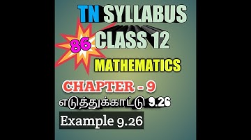 TN New Syllabus/12th Maths/Chapter-9/Example-9.26/Video-86