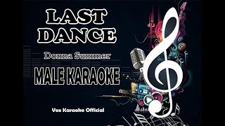 LAST DANCE | Donna Summer | MALE KARAOKE