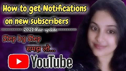 how to get notification on subscription/notified of new subscribers