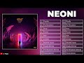 Top 20 best songs of neoni  neoni mix