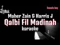 Qalbi Fil Madinah Maher Zain Harris J Karaoke Piano Female Key Qalbi Fil Madinah Maher Zain Harris J Karaoke Piano Female Key