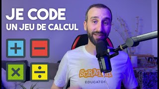 Créer un jeu de calcul sur Scratch (Multiplication, Addition, Soustraction et Division)