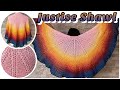 JUSTISE SHAWL - Crescent Shawl Crochet Tutorial