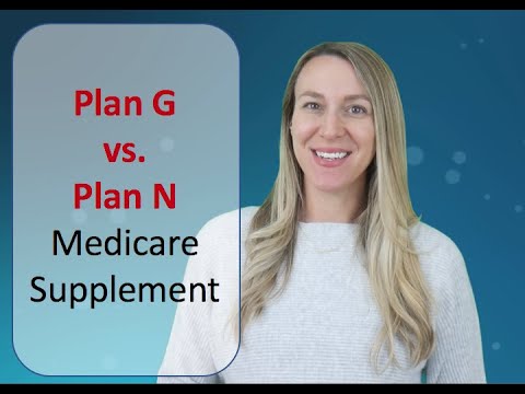 Plan G vs. Plan N Medicare Supplement - Which is better?