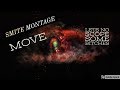 SMITE Montage- Move