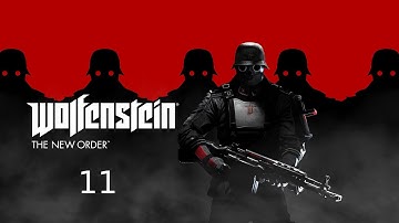 Wolfenstein The New Order Playthrough/ Mission 11