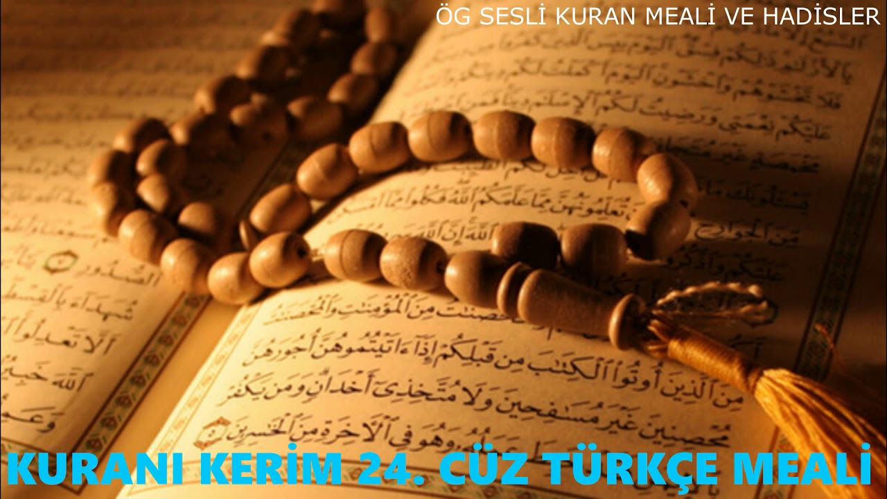 KURANI KERİM 24. CÜZ TÜRKÇE MEALİ