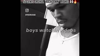 50 cent “backdown” ORIGINAL LEAK! Dissing #nas #Jayz #Rkelly & More @50Cent 🔥🔥🔥🔥🔥🔥🔥🔥