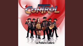 Video thumbnail of "Control - La Pollera Colora"