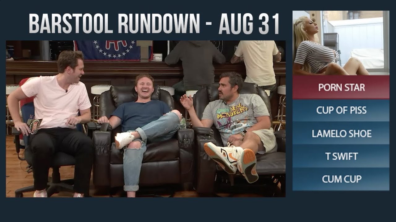 Barstool Rundown August 31, 2017 YouTube