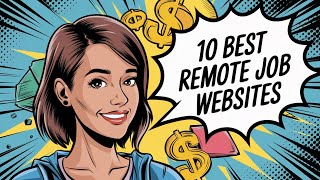 10 BEST REMOTE JOBS WEBSITES FOR 2025
