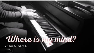 Miniatura de vídeo de "The Pixies - Where Is My Mind (piano solo)"