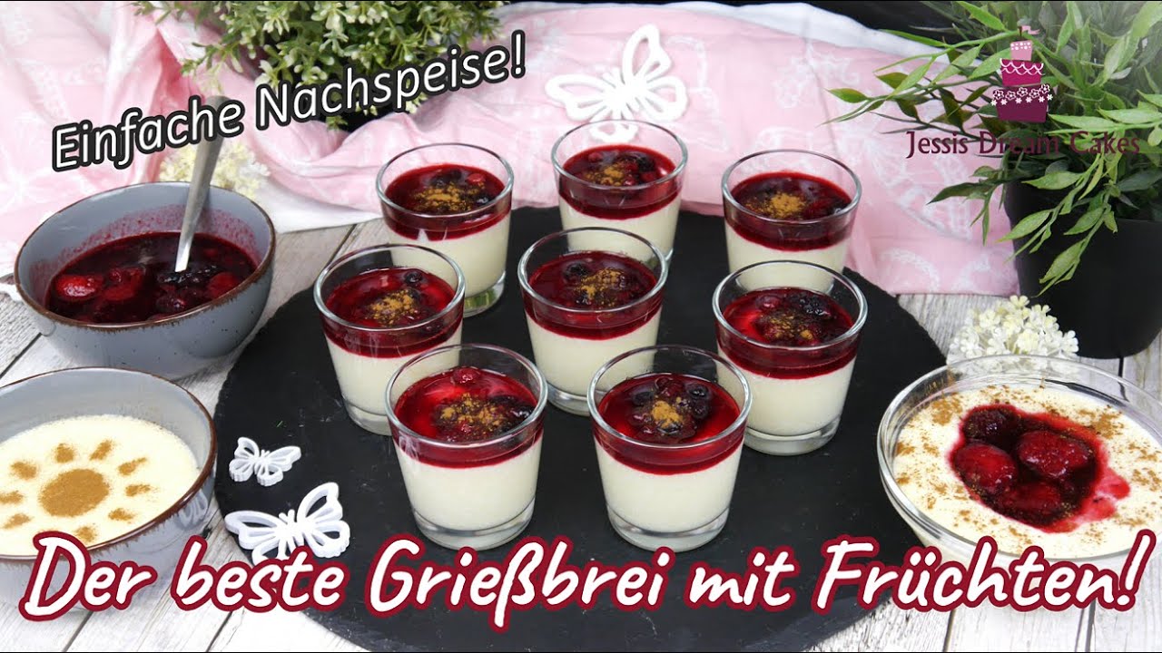 Leckerer Grießbrei mit Früchten/Einfache und Schnelle Nachspeise!