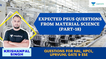Expected PSUs Questions from Material Science (Part-18) | HAL | HPCL | ESE 2021 | Krishanpal Singh