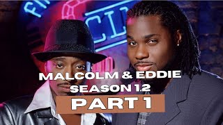 Malcolm and Eddie: Eddie by Moonlight Season 1 Episode 2