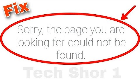 Google Chrome Fix Sorry the page you are looking for could not be found Problem Solve