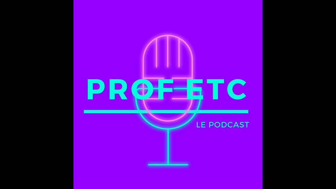 Prof Etc - Le Podcast - Stéven Huitorel - Prof d'anglais et auteur des
