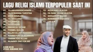 KUMPULAN LAGU RELIGI & SHOLAWAT TERBARU 2024 FULL ALBUM RAMADHAN