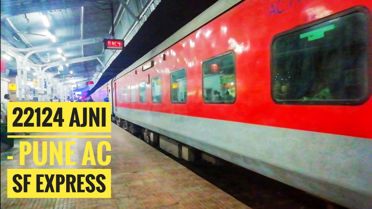 22124 AJNI - Pune AC SF Express Arrival and departure at Akola Jn ...