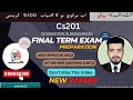 Cs201 final term Most Important Mcqs- Cs201 final term exam preparation - Cs201 current paper  2025