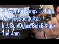 3 Essential Songs To Play On Acoustic Guitar-Tutorial