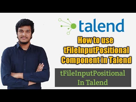 76.How to use tfileinputpositional component in Talend l tFileInputPositional l Talend DI